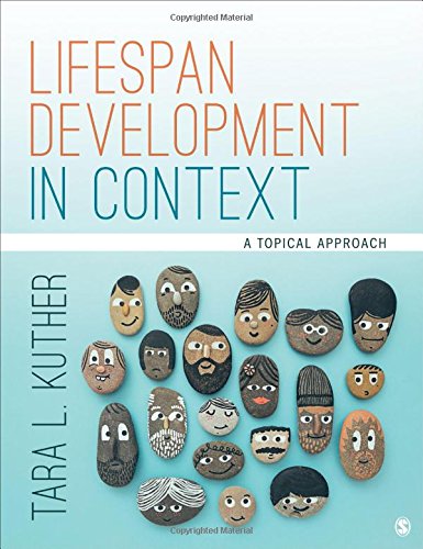 Lifespan Development in Context: A Topical Approach 1st 2018 9781506373393 Front Cover