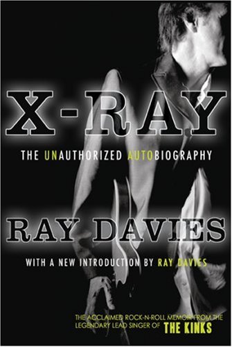 X-Ray The Unauthorized Autobiography N/A 9781585679393 Front Cover