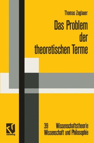 Das Problem Der Theoretischen Terme: Eine Kritik an Der Strukturalistischen Wissenschaftstheorie  1993 9783528065393 Front Cover