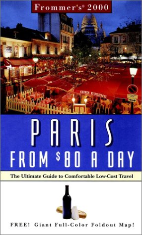 Frommer's Paris from $80 a Day 2000  6th 2000 9780028631394 Front Cover