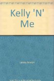 Kelly 'n' Me N/A 9780060208394 Front Cover