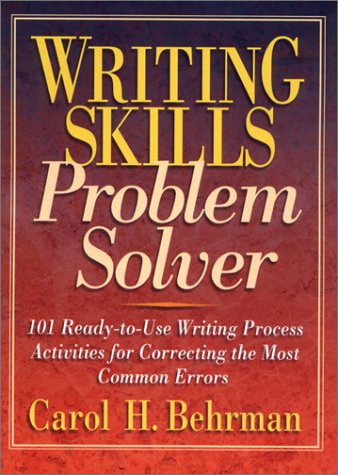 Writing Skills Problem Solver 101 Ready-to-Use Writing Process Activities for Correcting the Most Common Errors  2000 9780130600394 Front Cover