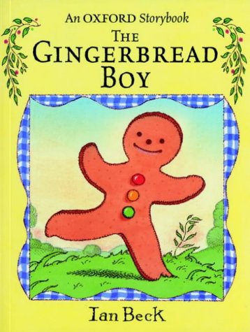 The Gingerbread Boy (Oxford Storybook) N/A 9780192725394 Front Cover