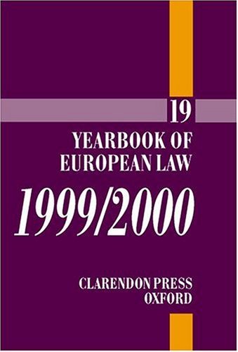 Yearbook of European Law Volume 19: 1999/2000  2000 9780198299394 Front Cover