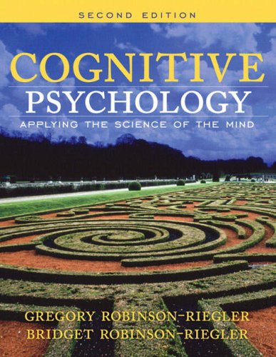 Cognitive Psychology Applying the Science of the Mind 2nd 2008 9780205531394 Front Cover
