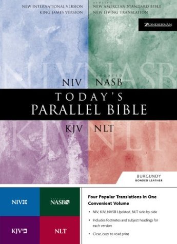 Today's Parallel Bible NIV, NLT, KJV, NASB  2000 9780310918394 Front Cover