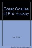 Great Goalies of Pro Hockey N/A 9780394925394 Front Cover