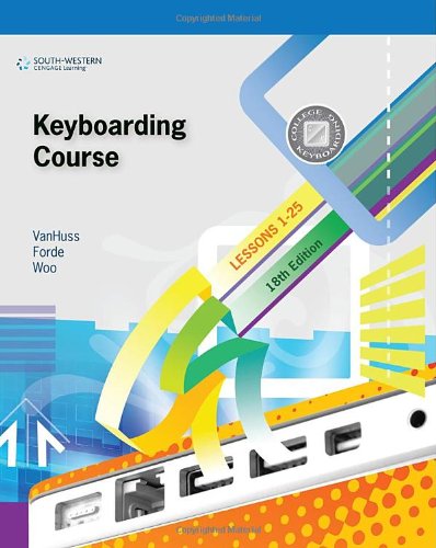 Keyboarding Course, Lessons 1-25  18th 2011 9780538495394 Front Cover