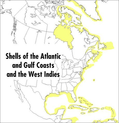 Field Guide to Shells Atlantic and Gulf Coasts and the West Indies 4th 2001 9780618164394 Front Cover