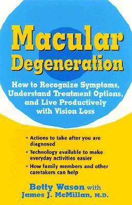 Macular Degeneration Living Positively with Vision Loss N/A 9780897932394 Front Cover