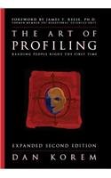 The Art of Profiling: Reading People Right the First Time  2012 9780963910394 Front Cover