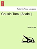 Cousin Tom [A Tale ] N/A 9781241183394 Front Cover