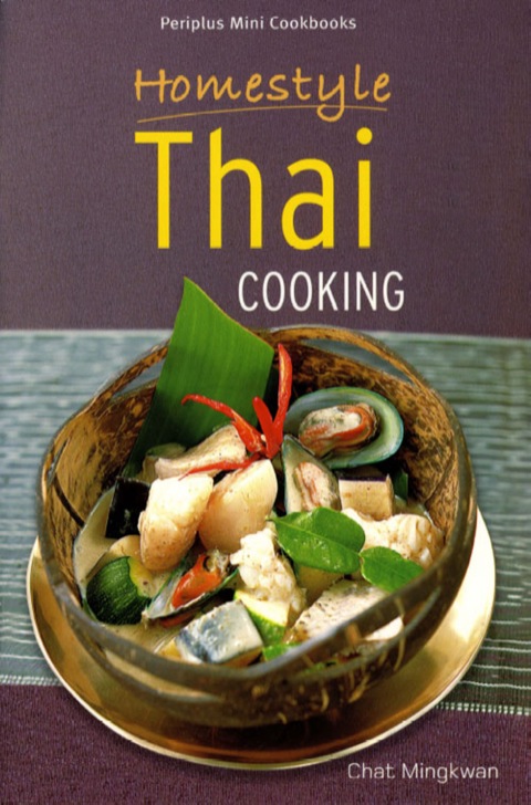 Homestyle Thai Cooking   2005 9781462911394 Front Cover