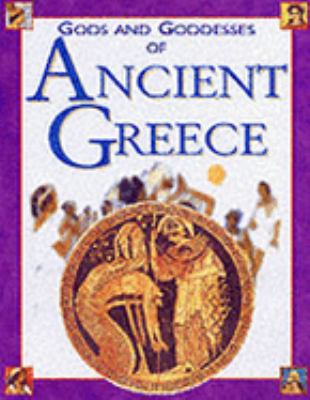 Gods and Goddesses of Ancient Greece (Gods & Goddesses) N/A 9781842340394 Front Cover