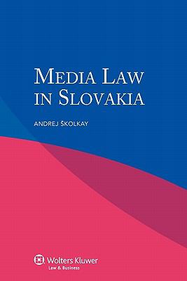 Media Law in Slovakia   2011 9789041134394 Front Cover