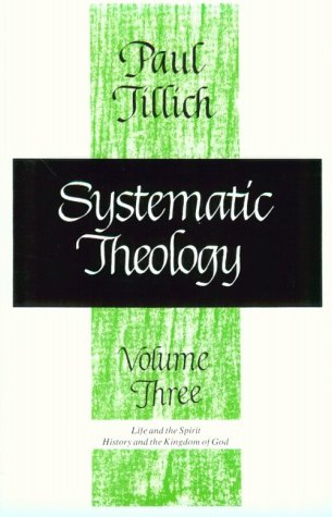 Systematic Theology, Volume 3   1976 (Reprint) 9780226803395 Front Cover