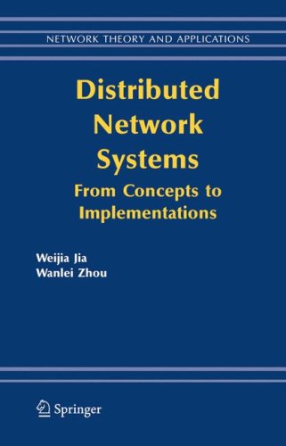 Distributed Network Systems From Concepts to Implementations  2005 9780387238395 Front Cover