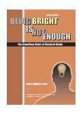 Being Bright Is Not Enough The Unwritten Rules of Doctoral Study 2nd 2003 9780398074395 Front Cover