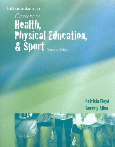 Careers in Health, Physical Education, and Sports  2nd 2009 (Revised) 9780495388395 Front Cover