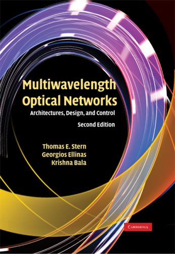 Multiwavelength Optical Networks Architectures, Design and Control 2nd 2008 9780521881395 Front Cover