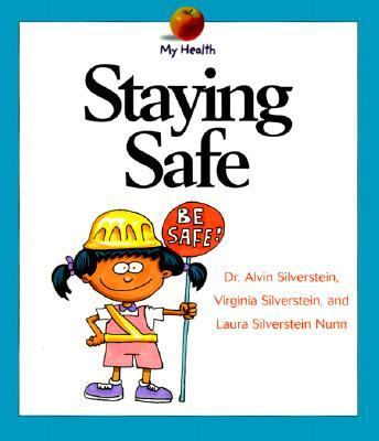 My Health: Staying Safe   2000 9780531116395 Front Cover