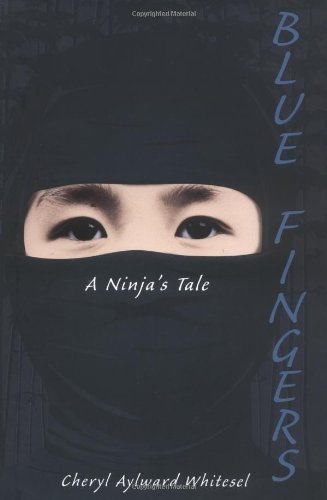 Blue Fingers A Ninja's Tale  2004 (Teachers Edition, Instructors Manual, etc.) 9780618381395 Front Cover