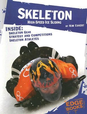 Skeleton High-Speed Ice Sliding  2005 9780736852395 Front Cover
