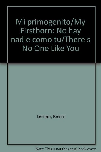 Mi primogenito/My Firstborn: No hay nadie como tu/There's No One Like You  2005 9780789913395 Front Cover