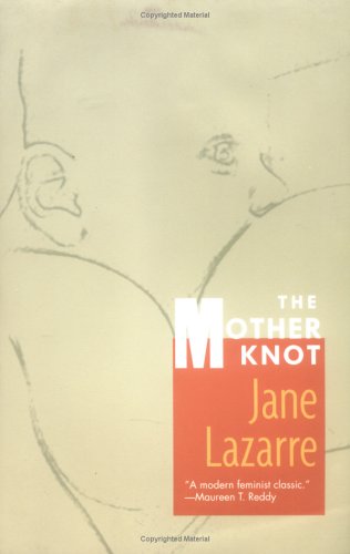 Mother Knot  N/A 9780822320395 Front Cover
