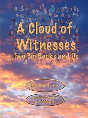 Cloud of Witnesses - Two Big Books and Us  N/A 9780982624395 Front Cover