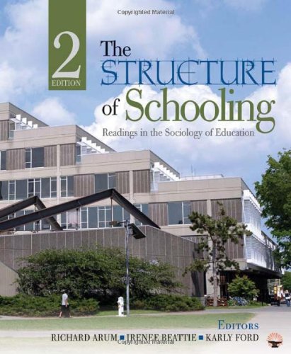 Structure of Schooling Readings in the Sociology of Education 2nd 2011 9781412980395 Front Cover
