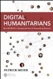 Digital Humanitarians How Big Data Is Changing the Face of Humanitarian Response  2015 9781482248395 Front Cover
