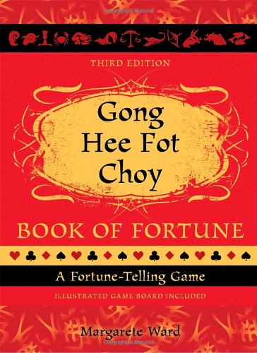 Gong Hee Fot Choy A Fortune-Telling Game 3rd 2009 (Revised) 9781587613395 Front Cover
