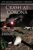 Crash at Corona The U. S. Military Retrieval and Cover-up of a UFO - the Definitive Study of the Roswell Incident N/A 9781605209395 Front Cover