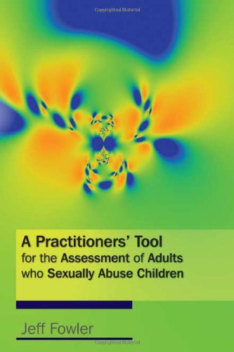 Practitioners' Tool for the Assessment of Adults Who Sexually Abuse Children   2008 9781843106395 Front Cover