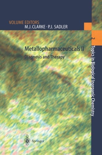 Metallopharmaceuticals II Diagnosis and Therapy  1999 9783642642395 Front Cover
