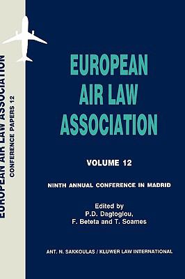 European Air Law Association   1997 (Annotated) 9789041111395 Front Cover