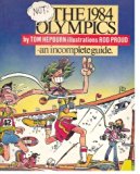 Not the 1984 Olympics An Incomplete Guide  1984 9780002181396 Front Cover