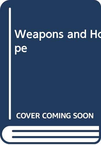 Weapons and Hope Reprint  9780060390396 Front Cover