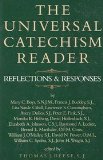 Universal Catechism Reader : Reflections and Responses N/A 9780060668396 Front Cover