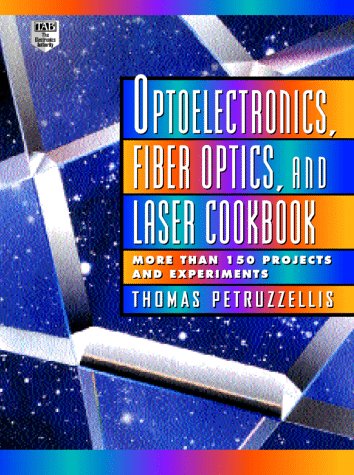 Optoelectronics, Fiber Optics, and Laser Cookbook   1997 9780070498396 Front Cover