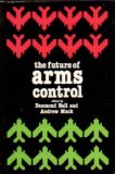 Future of Arms Control  N/A 9780080330396 Front Cover