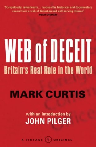 Web of Deceit Britain's Real Foreign Policy  2003 9780099448396 Front Cover