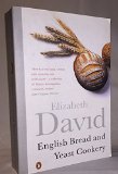 English Bread and Yeast Cookery American Edition N/A 9780140465396 Front Cover