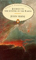 Journey to the Centre of the Earth (Penguin Popular Classics) N/A 9780140621396 Front Cover