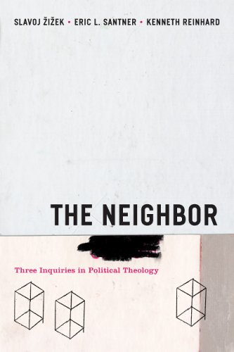 Neighbor Three Inquiries in Political Theology  2005 9780226707396 Front Cover
