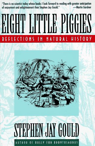 Eight Little Piggies Reflections in Natural History N/A 9780393311396 Front Cover