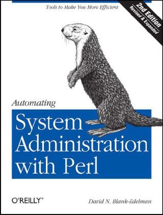 Automating System Administration with Perl Tools to Make You More Efficient 2nd 2009 9780596006396 Front Cover