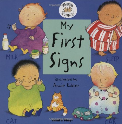 My First Signs American Sign Language  2004 9781904550396 Front Cover