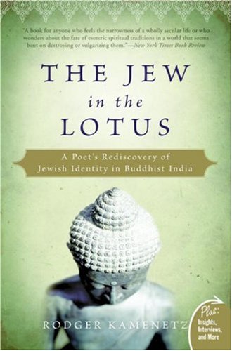 Jew in the Lotus A Poet's Rediscovery of Jewish Identity in Buddhist India N/A 9780061367397 Front Cover